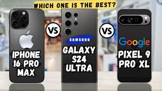 iPhone 16 Pro Max  vs  Galaxy S24 Ultra vs Google Pixel 9 Pro XL | Full comparison