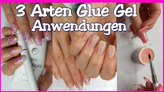 Glue Gel 3 Anwendungsmöglichkeiten