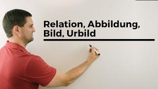 Relation, Abbildung, Bild, Urbild, Funktionsvorschrift, Mathehilfe online | Mathe by Daniel Jung