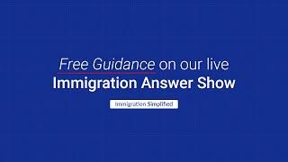 The Immigration Answers Show - Episode 690