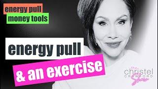 Ep 86: Energy pull & an exercise.