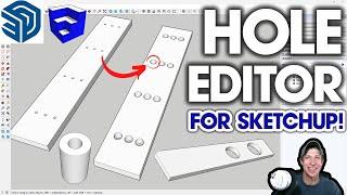 Easily EDIT HOLES in SketchUp with HOLE EDITOR! (New Extension By Fredo6!)