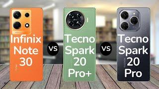 Infinix Note 30 vs Tecno Spark 20 Pro Plus vs Tecno Spark 20 Pro