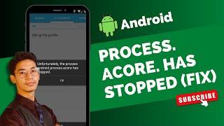 How to Fix Android.Process.Acore Has Stopped !