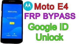 Moto E4 FRP Bypass | Google Sign in | Google Account Unlock Without PC