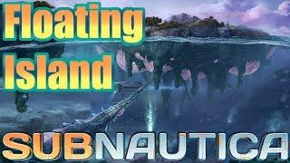 Subnautica | HIDDEN FLOATING ISLAND