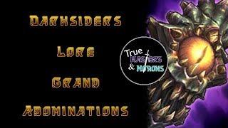 Darksiders Lore: The Grand Abominations