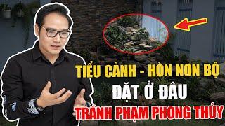 Hướng dẫn bày trí Tiểu Cảnh – Hòn Non Bộ hợp phong thủy, Chiêu Vượng Khí cho gia chủ