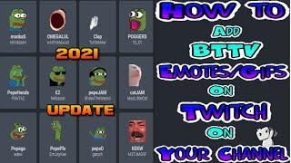 How to Add BTTV Emotes/Gifs to Your Twitch Channel | Twitch Streamer