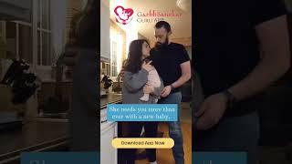 She Needs You the Most Now | New Mom Life with Garbh Sanskar Guru App