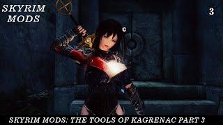 Skyrim Mods || Best Skyrim Mods 2021 || Skyrim Mods: The Tools of Kagrenac Part 3