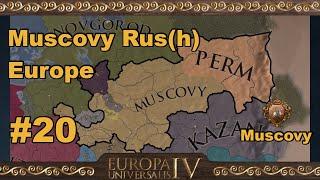 EU4 ~ Muscovy Rus(h) Europe ~ Let's Play #20