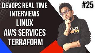 Linux DevOps Interview Questions | AWS DevOps Interview Questions | Terraform Interview Ques | 25