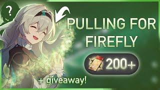 PULLING FOR FIREFLY (200+ PULLS)  | Honkai Star Rail Firefly Pulls (+ GIVEAWAY)