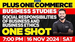 Plus One Commerce - Business Studies | Social Responsibilities Of Business & Business Ethics