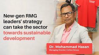 New-gen RMG Leaders' Strategy Can Take the Sector Towards Sustainable Development | Textile Today