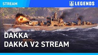 [EN] Dakka Dakka V2 Stream - World of Warships: Legends