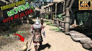 Transform Skyrim with 4K Ultra Textures!  Stunning Detail Awaits