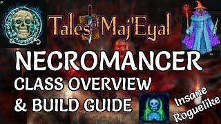 Tales of Maj'Eyal - Necromancer Class Overview & Build Guide