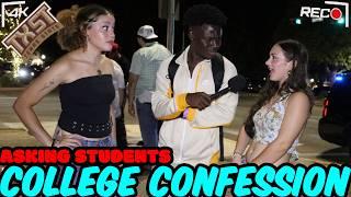 WHAT'S YOUR CRAZIEST COLLEGE CONFESSION? | Public Interview