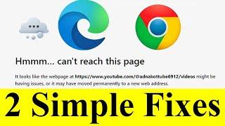 FIX "Hmmm can't reach this page took too long to respond" (Edge & Chrome) | 2 Methods