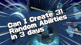 Can I Create 31 Random Abilities in 3 Days??? | Roblox Studio