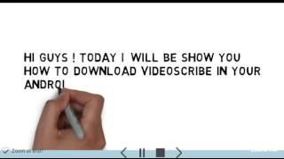 How to download Videoscribe in Android .