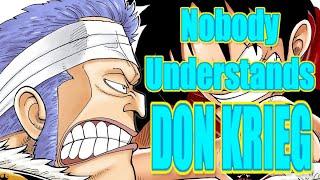 NOBODY Understands Don Krieg - The Most Underrated One Piece Villain.