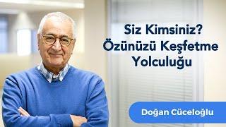 Siz Kimsiniz? Özünüzü Keşfetme Yolculuğu