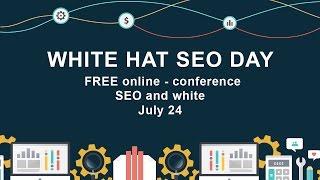 Free online conference "White Hat SEO Day"