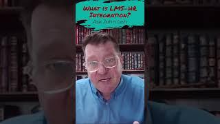 What is an HR - LMS Integration? Ask John Leh! Learn more at TalentedLearning.com #shorts