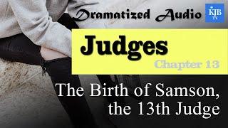 Judges 13_The Birth of Samson, the 13th Judge_Audio Bible KJV with scrolling text