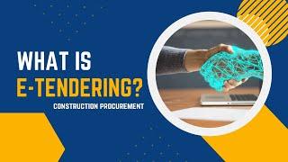 What Is E-Tendering?