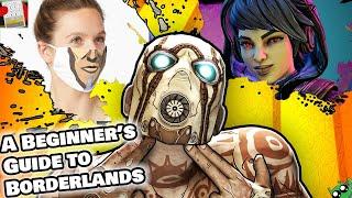 A Beginner's Guide To Borderlands