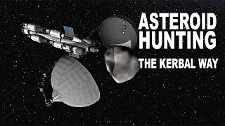 The CRAZIEST Method To Catch Asteroids - The Kerbal Way!