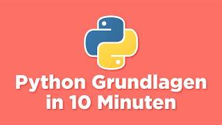 PYTHON LERNEN in 10 Minuten (Anfänger Tutorial Deutsch)