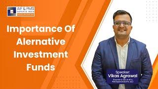 Importance of Alternative Investment Funds | AIF & PMS Experts India