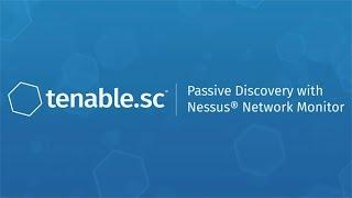 Passive Discovery with Nessus Network Monitor in Tenable.sc