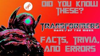 Transformers Dark of The Moon Facts, Trivia, and Errors Compilation Vol. 1