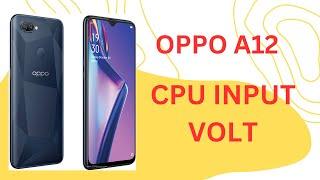 oppo A12 input Cpu volt | oppo A12 cpu input repair manual