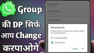 Now Only Admins Will Change WhatsApp Group DP | Group Privacy Settings | Mohd Aun