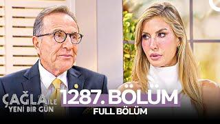 Çağla ile Yeni Bir Gün 1287. Bölüm