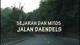 Melawan Lupa - Sejarah dan Mitos Jalan Daendels