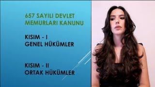 657 SAYILI DEVLET MEMURLARI KANUNU "PART1"