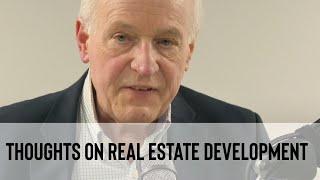 Thoughts on Real Estate Development