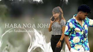 Haba nga iohi//Official Music video//Ferdinand Masynting//Khasi songs