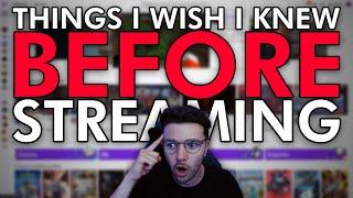 9 Tips I WISH I Knew BEFORE I Started Streaming