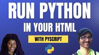 Run Python in Your HTML with PyScript - Open Source Friday #opensource