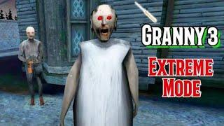 I tried extreme mode in Granny 3 | Outstanding Gamer |