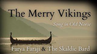 The Merry Vikings (Old Norse Song) -  The Varangian's Saga │ Farya Faraji & The Skaldic Bard